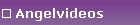 Angelvideos
